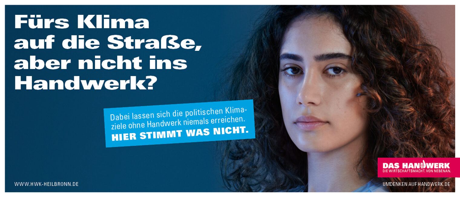 Werbeplakat zeigt junge Frau mit ernstem Blick, daneben Text: Fürs Klima auf die Straße, aber nicht ins Handwerk?