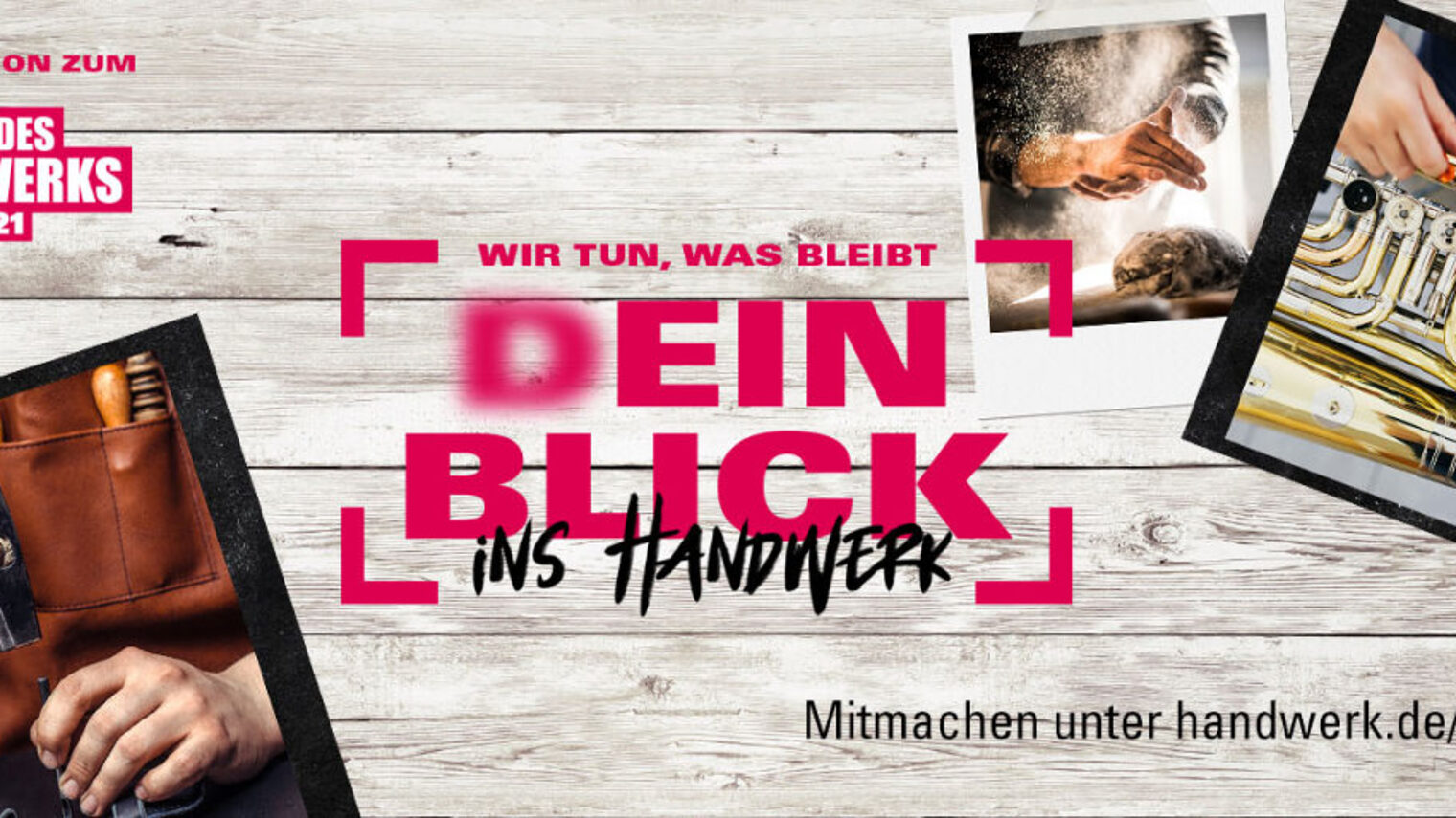 Werbemotiv mit Schrift "Dein Blick" in rot und "ins Handwerk" in schwarz im Zentrum, Fotos von Händen beim Arbeiten und Logo