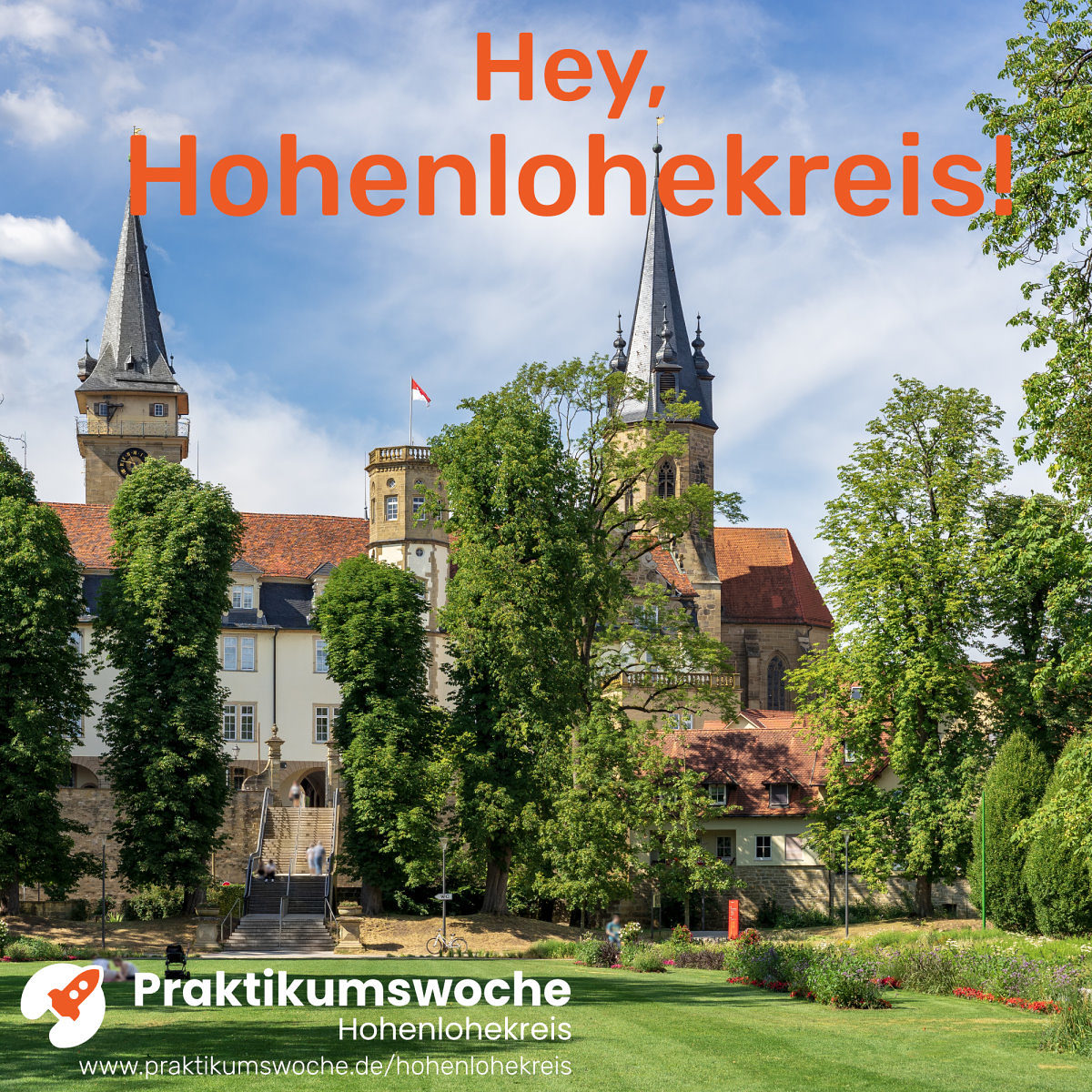 Hofgarten und Stiftskirche in Öhringen, oben oranger Schriftzug Hey, Hohenlohekreis, unten in weiß Logo Praktikumswoche + URL