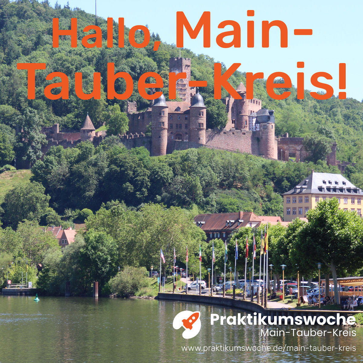 Mainufer mit Burg in Wertheim, oben oranger Schriftzug Hallo, Main-Tauber-Kreis! unten in weiß Logo Praktikumswoche mit URL