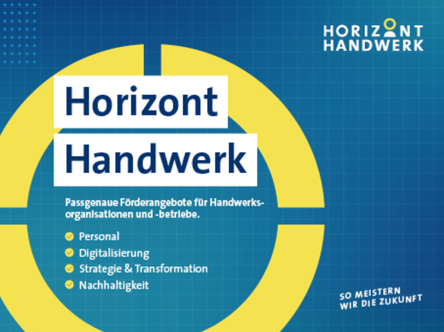Logo der Initiative Horizont Handwerk - Passgenaue Förderangebote für Handwerksbetriebe
