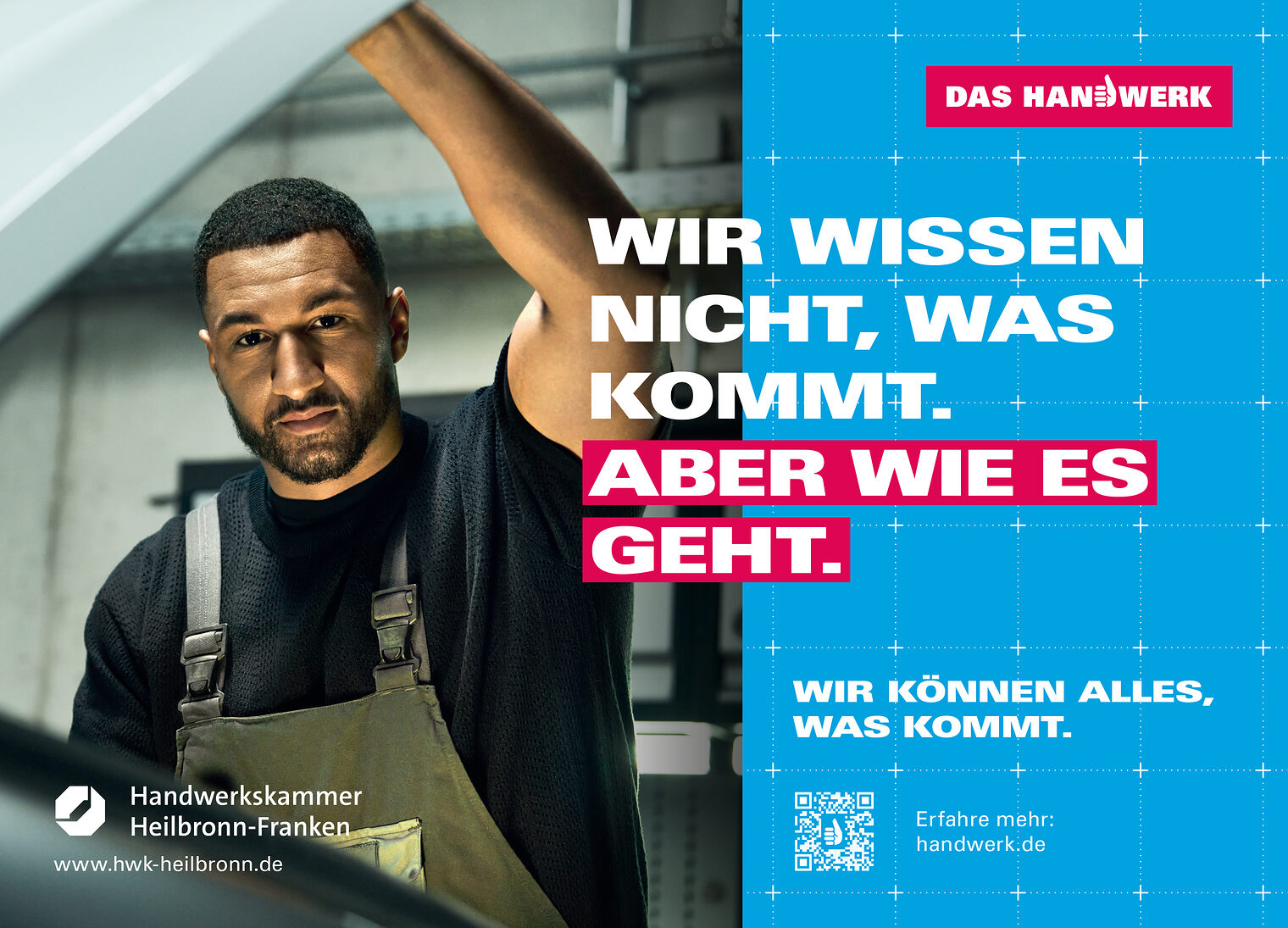 Anzeige der Imagekampagne des Handwerks 2025: Wir wissen nicht, was kommt. Aber wie es geht.