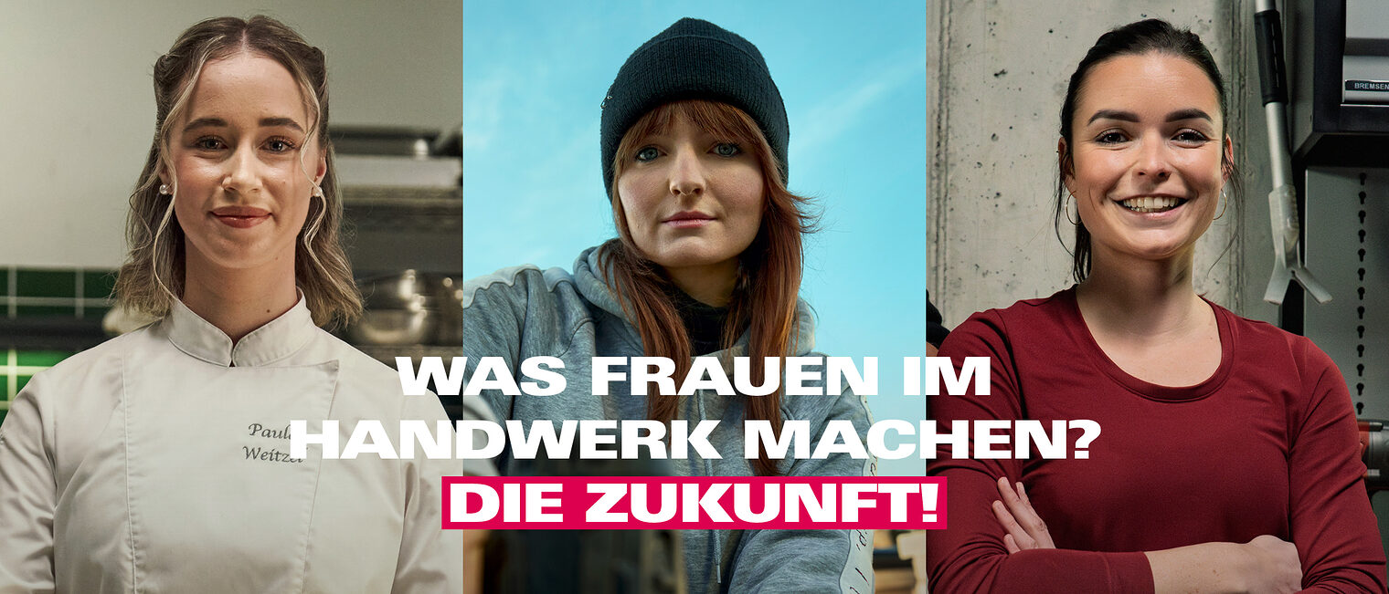 Frauen spielen in vielen Handwerksbetrieben eine wichtige Rolle. Anzeige der Imagekampagne des Handwerks 2025: Was Frauen im Handwerk machen? Die Zukunft!